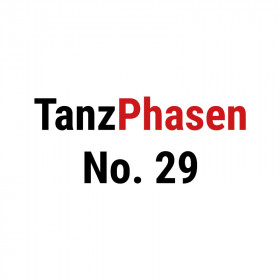 TanzPhasen No. 29